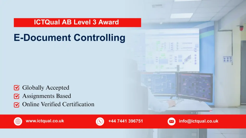 ICTQual AB Level 3 Award in E-Document Controlling