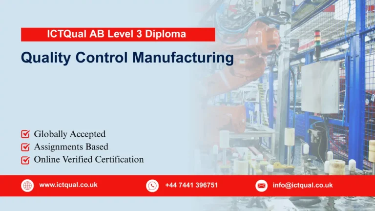 ICTQual AB Level 3 Diploma in Quality Control Manufacturing