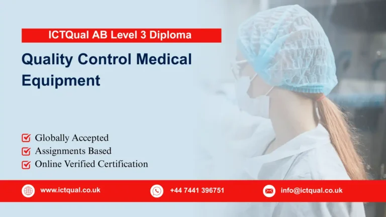 ICTQual AB Level 3 Diploma in Quality Control Medical Equipment