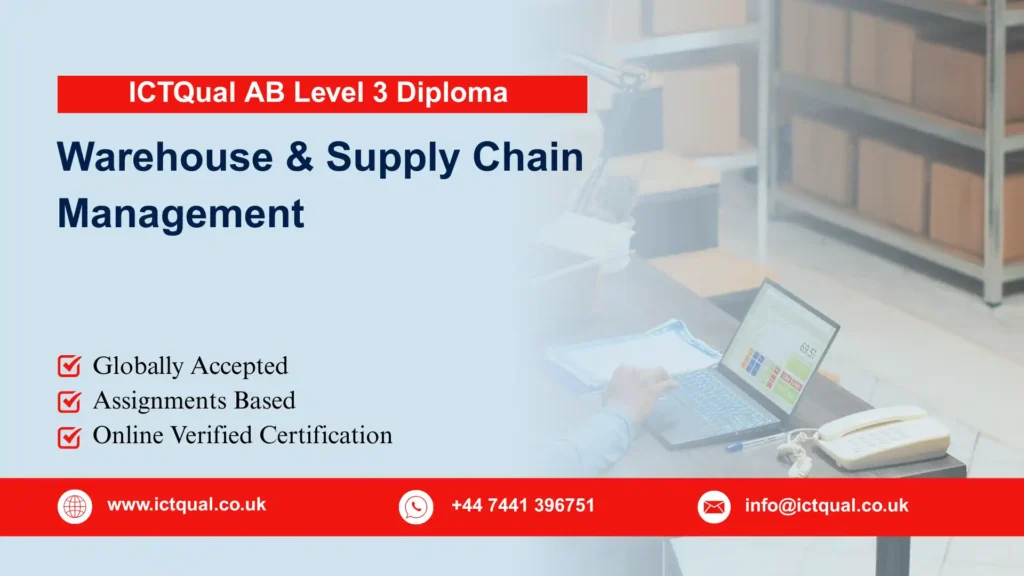 ICTQual AB Level 3 Diploma in Warehouse and Supply Chain Management