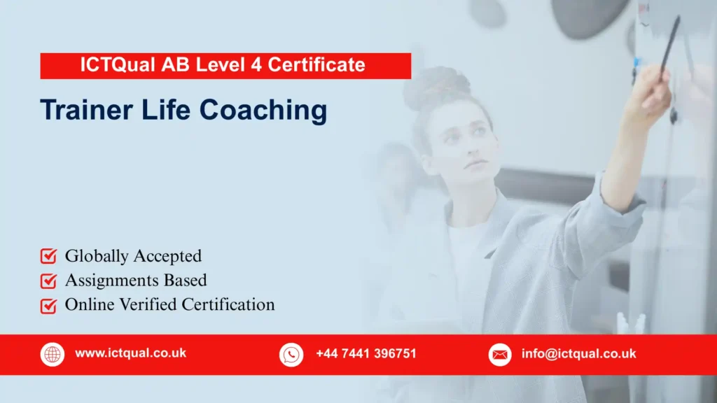 ICTQual AB Level 4 Certificate in Trainer Life Coaching