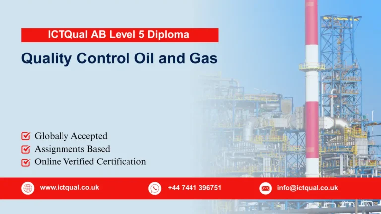 ICTQual AB Level 5 Diploma in Quality Control Oil and Gas