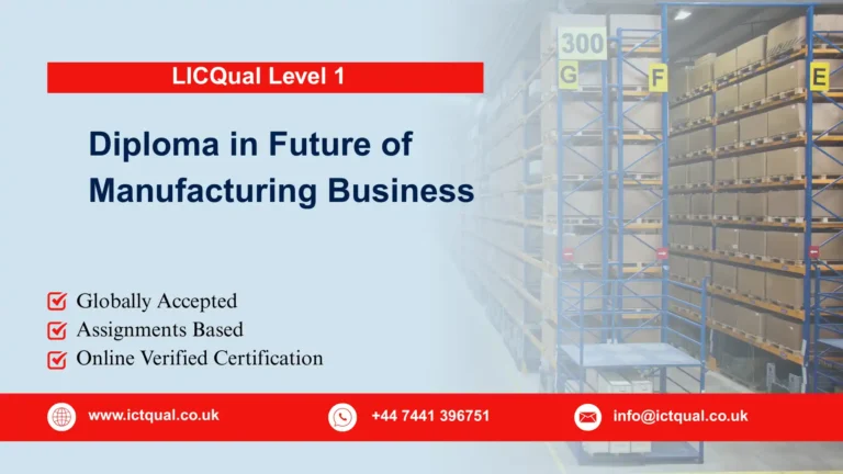 LICQual Level 1 Diploma in Future of Manufacturing Business
