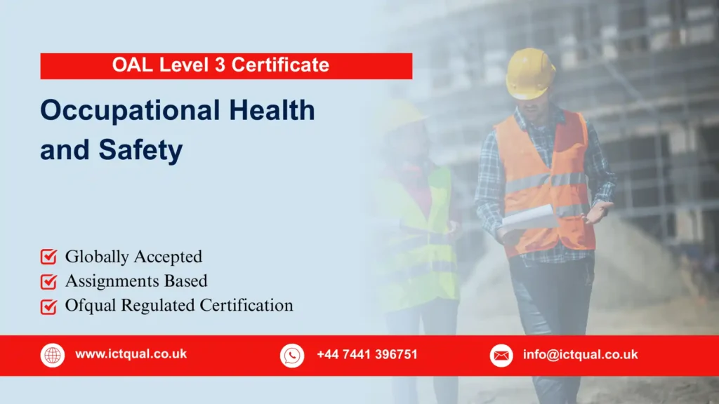 OAL Level 3 Certificate in Occupational Health and Safety 19 OAL Level 3 Certificate in Occupational Health and Safety