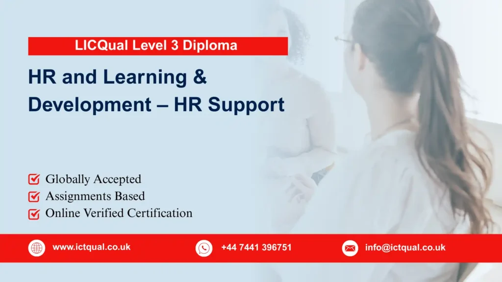 LICQual Level 3 Diploma in HR and Learning & Development – HR Support 273 LICQual Level 3 Diploma in HR and Learning & Development – HR Support