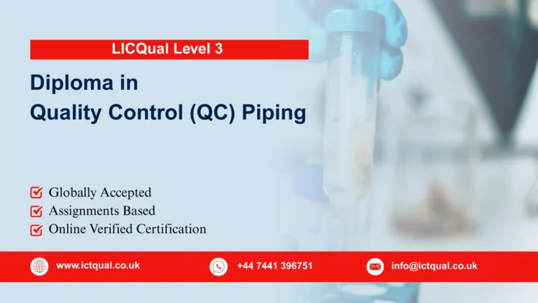 LICQual Level 3 Diploma in Quality Control (QC) Piping