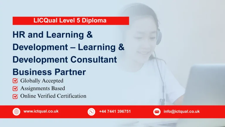 LICQual Level 5 Diploma in HR and Learning & Development – Learning and Development Consultant Business Partner