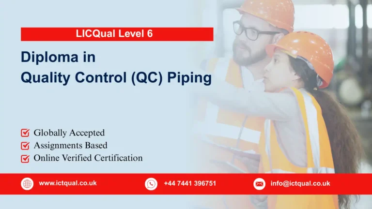 LICQual Level 6 Diploma in Quality Control (QC) Piping