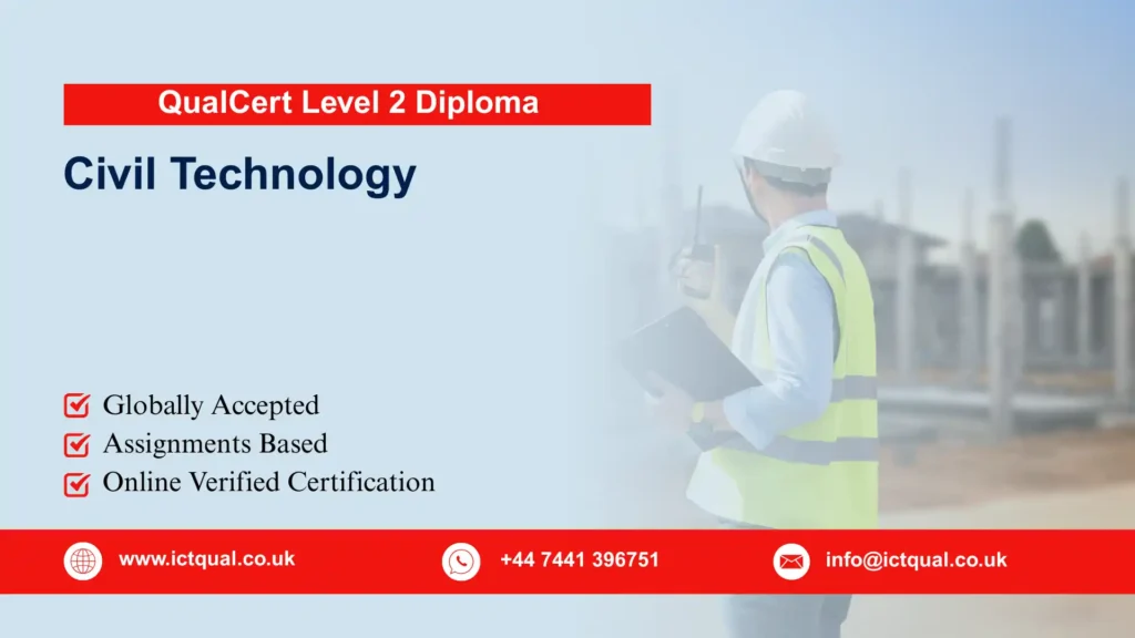 QualCert Level 2 Diploma in Civil Technology 58 QualCert Level 2 Diploma in Civil Technology