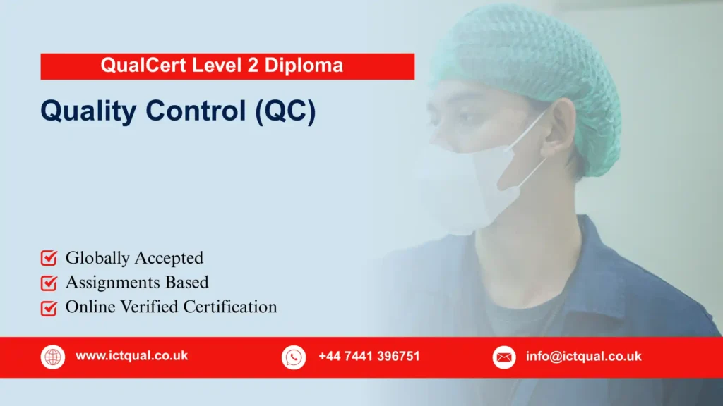 QualCert Level 2 Diploma in Quality Control (QC) 163 QualCert Level 2 Diploma in Quality Control (QC)