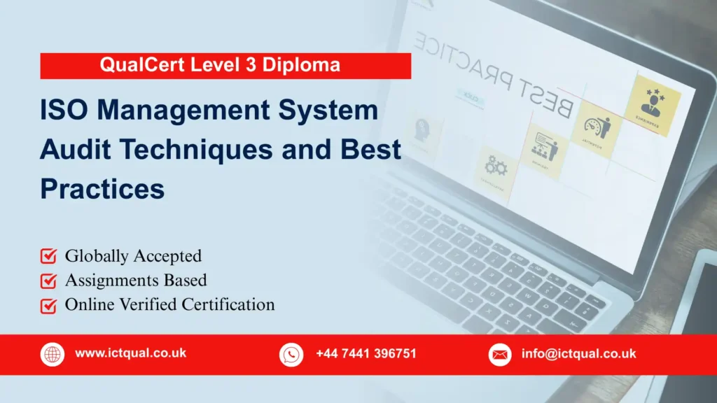 QualCert Level 3 Diploma in ISO Management System Audit Techniques and Best Practices 112 QualCert Level 3 Diploma in ISO Management System Audit Techniques and Best Practices