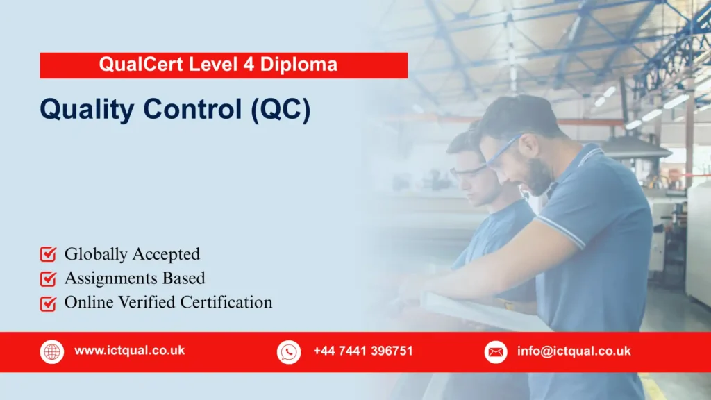 QualCert Level 4 Diploma in Quality Control (QC)