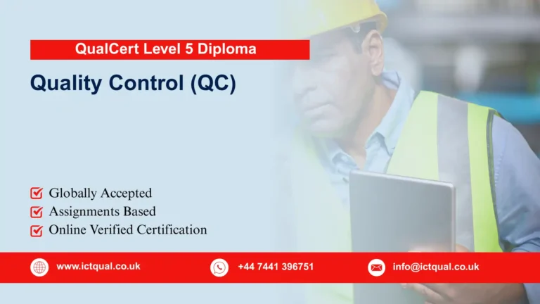 QualCert Level 5 Diploma in Quality Control (QC)