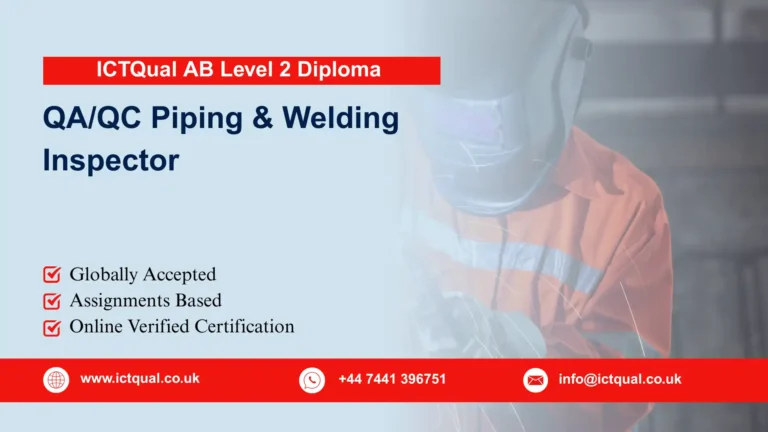 ICTQual AB Level 2 Diploma in QA/QC Piping & Welding Inspector