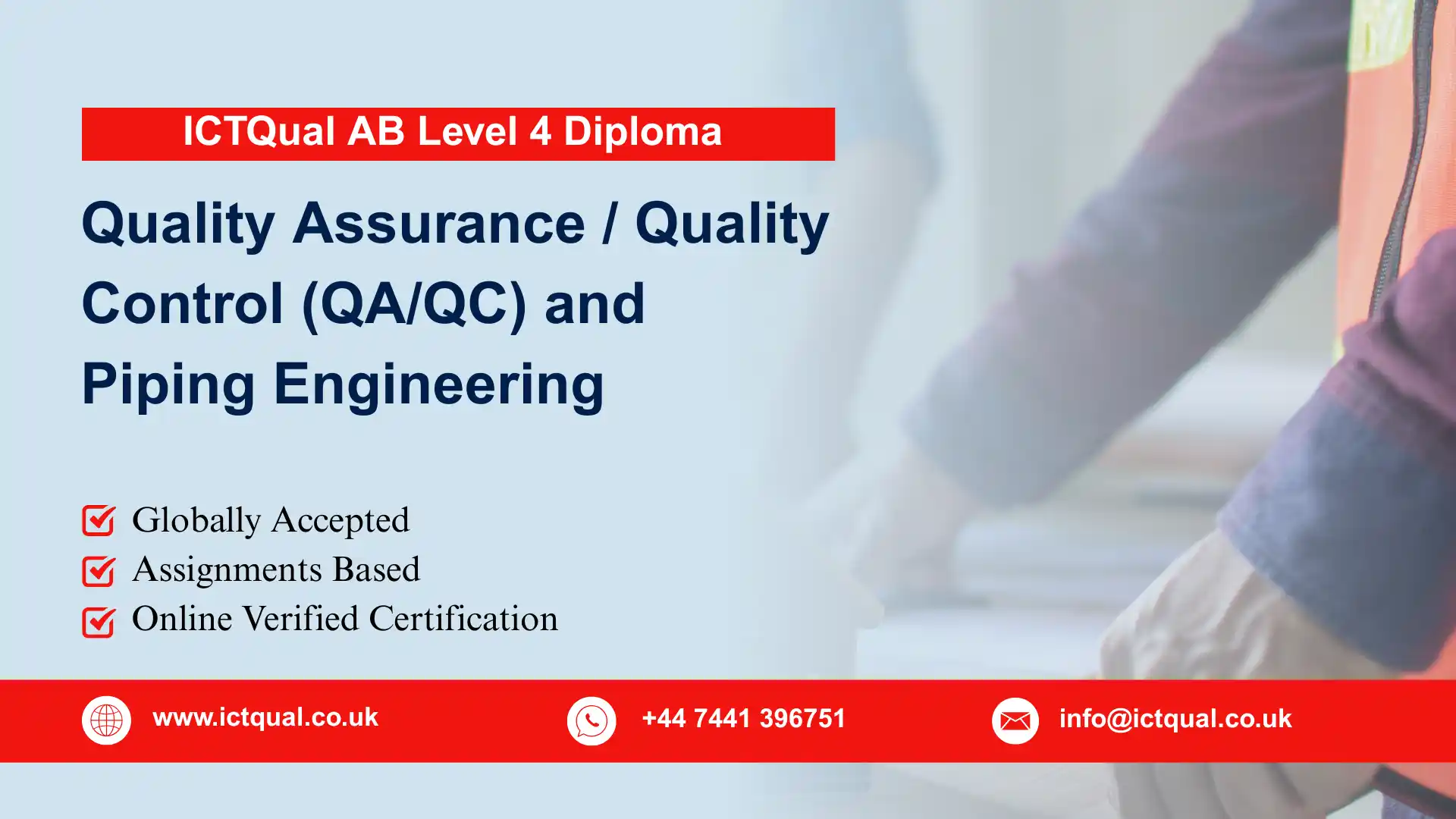 ICTQual AB Level 4 Diploma in Quality Assurance / Quality Control (QA/QC) and Piping Engineering