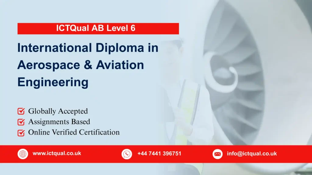ICTQual AB Level 6 International Diploma in Aerospace & Aviation Engineering