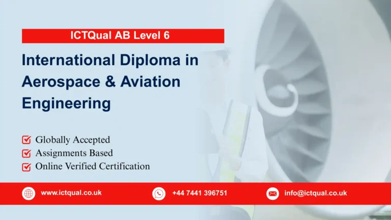 ICTQual AB Level 6 International Diploma in Aerospace & Aviation Engineering