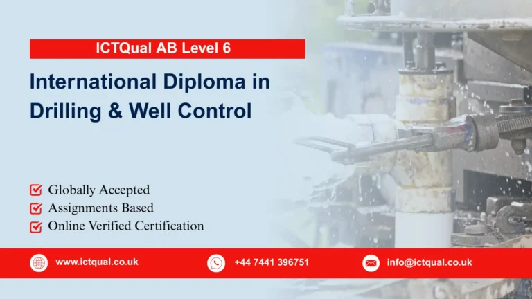 ICTQual AB Level 6 International Diploma in Drilling & Well Control