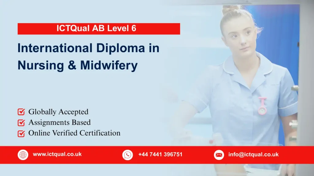ICTQual AB Level 6 International Diploma in Nursing & Midwifery