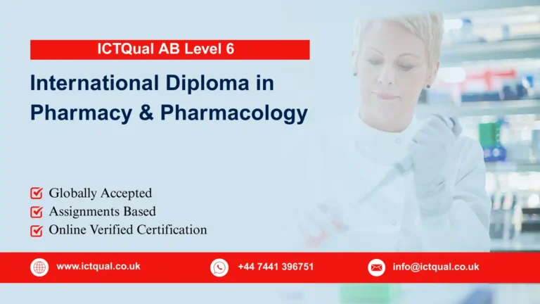 ICTQual AB Level 6 International Diploma in Pharmacy & Pharmacology
