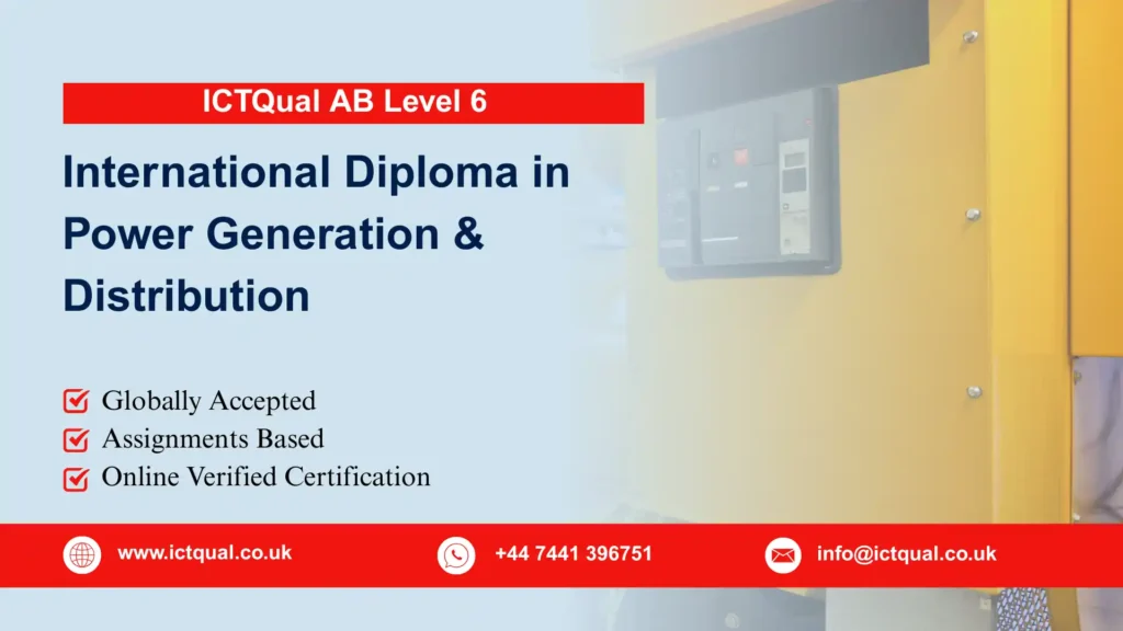 ICTQual AB Level 6 International Diploma in Power Generation & Distribution