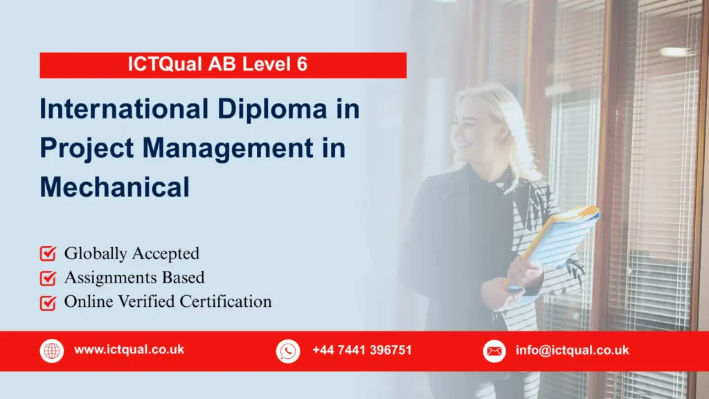 ICTQual AB Level 6 International Diploma in Project Management in Mechanical