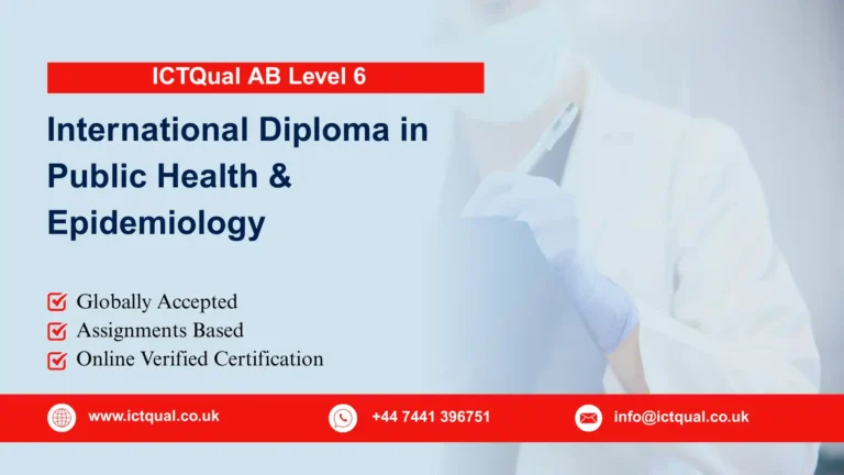 ICTQual AB Level 6 International Diploma in Public Health & Epidemiology