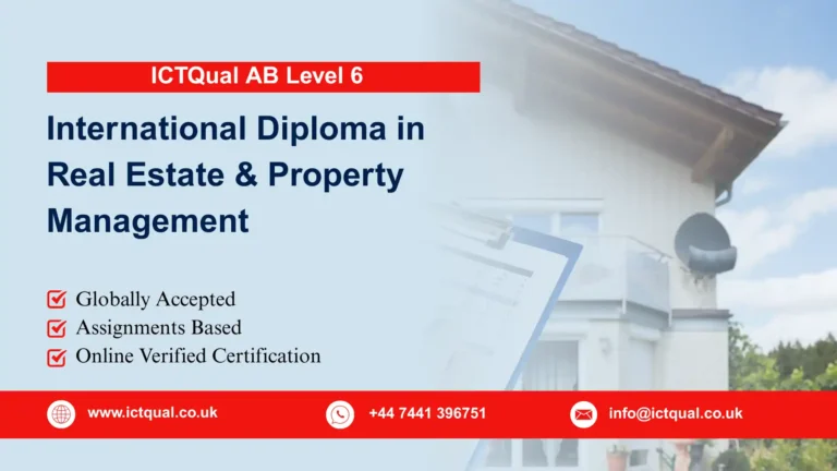 ICTQual AB Level 6 International Diploma in Real Estate & Property Management