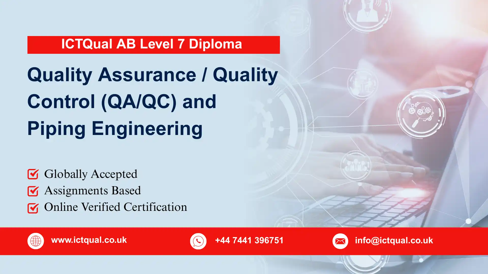 ICTQual AB Level 7 Diploma in Quality Assurance / Quality Control (QA/QC) and Piping Engineering