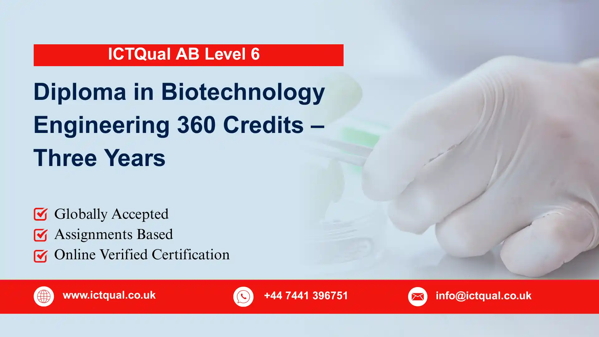 ICTQual Level 6 Diploma in Biotechnology Engineering 360 Credits – Three Years