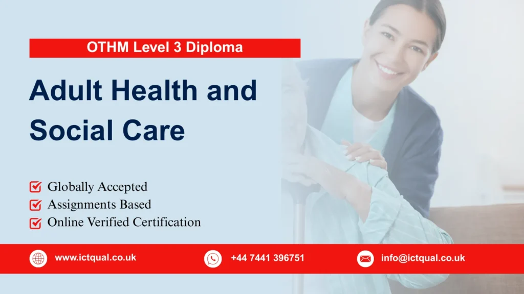OTHM Level 3 Diploma in Adult Health and Social Care