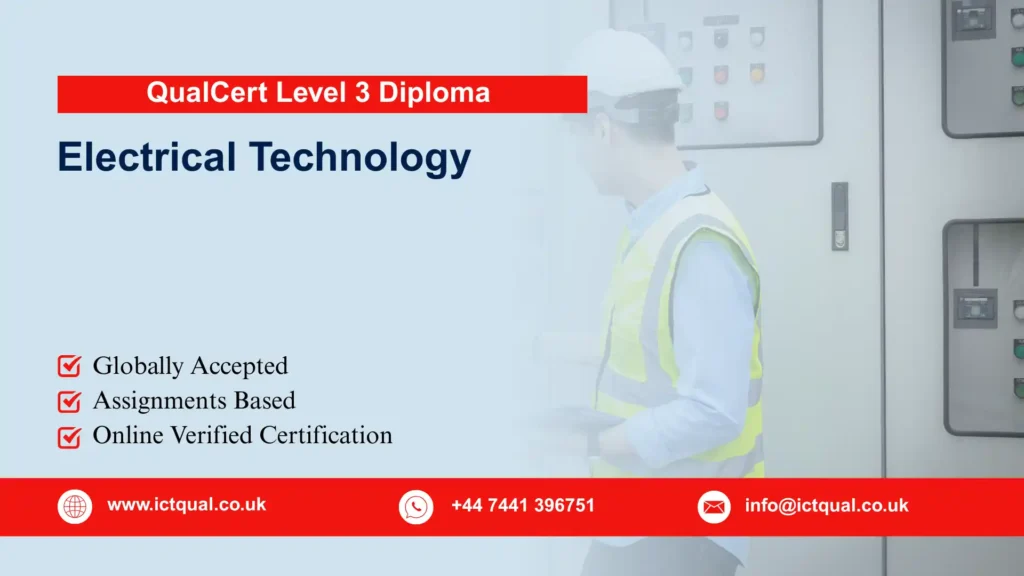 QualCert Level 3 Diploma in Electrical Technology 224 QualCert Level 3 Diploma in Electrical Technology