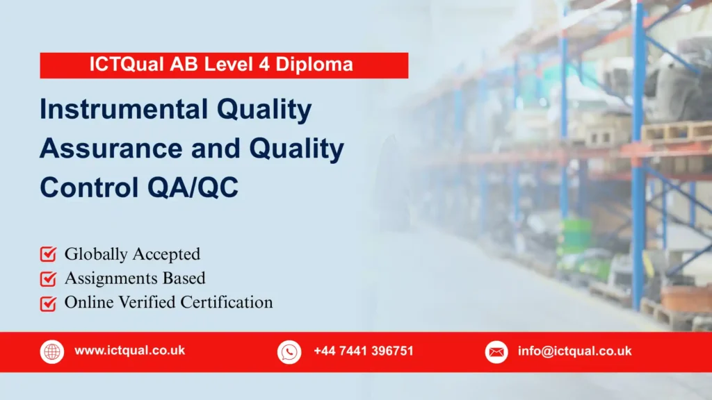 ICTQual AB Level 4 Diploma in Instrumental Quality Assurance and Quality Control QA/QC