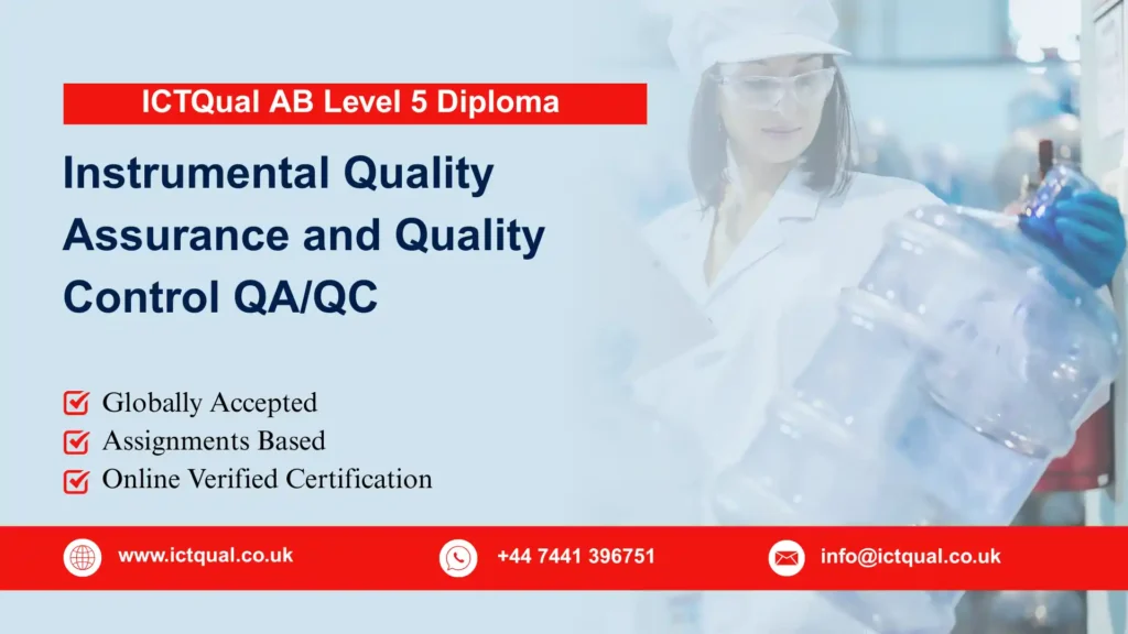 ICTQual AB Level 5 Diploma in Instrumental Quality Assurance and Quality Control QA/QC