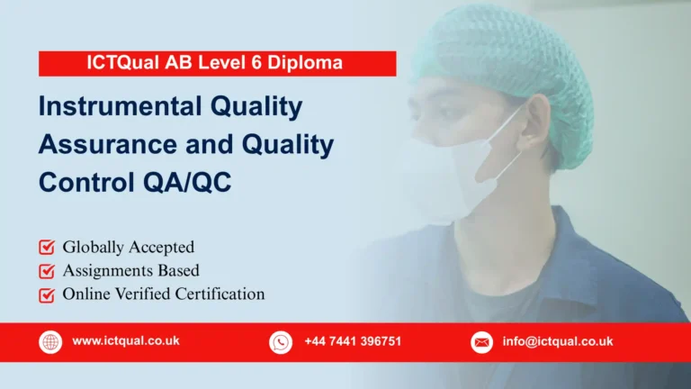 ICTQual AB Level 6 Diploma in Instrumental Quality Assurance and Quality Control QA/QC