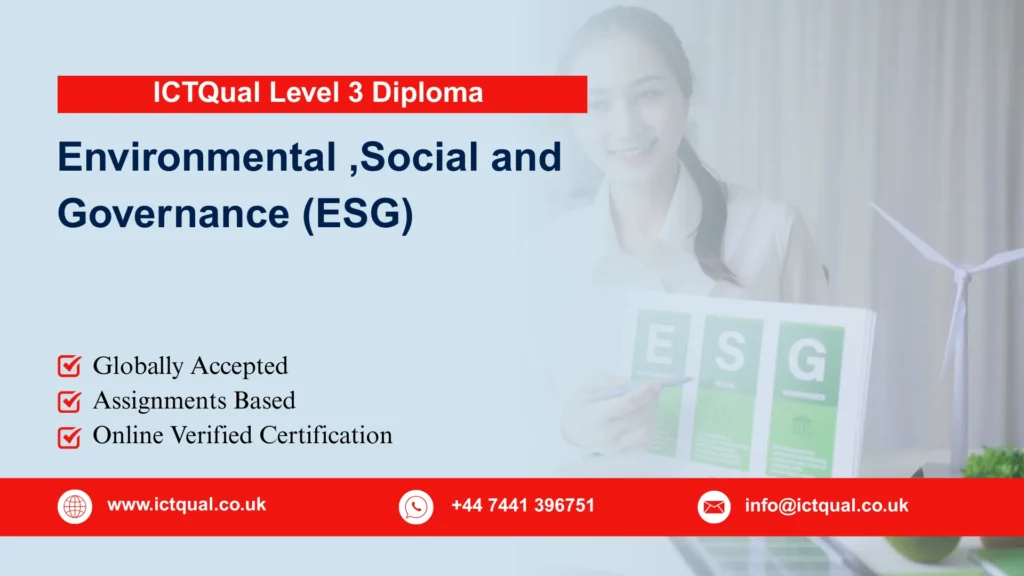 ICTQual Level 3 Diploma in Environmental ,Social and Governance (ESG)