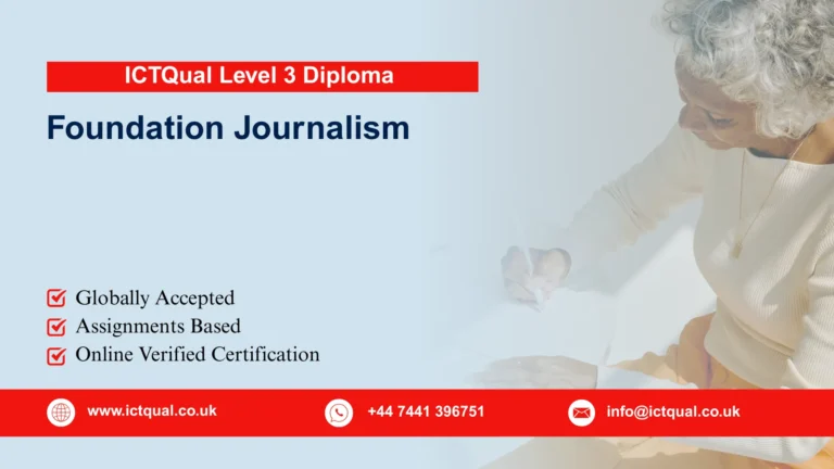 ICTQual Level 3 Diploma in Foundation Journalism