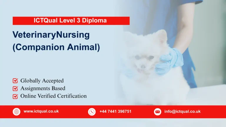 ICTQual Level 3 Diploma in Veterinary Nursing (Companion Animal)