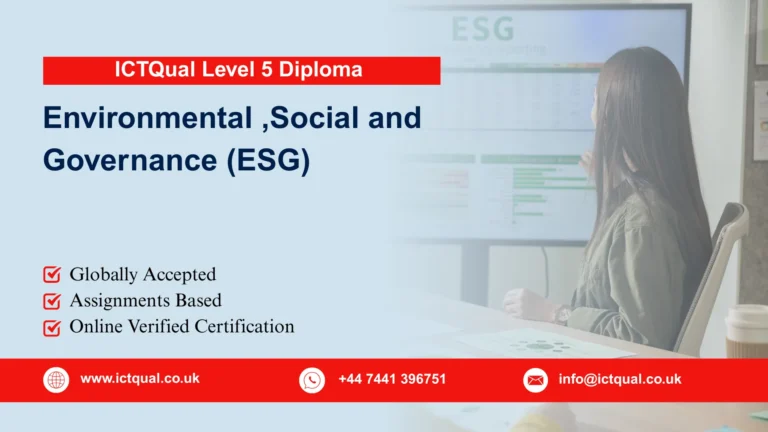 ICTQual Level 5 Diploma in Environmental ,Social and Governance (ESG)
