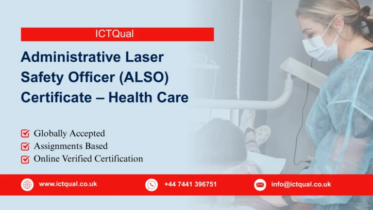 ICTQual Administrative Laser Safety Officer (ALSO) Certificate – Health Care