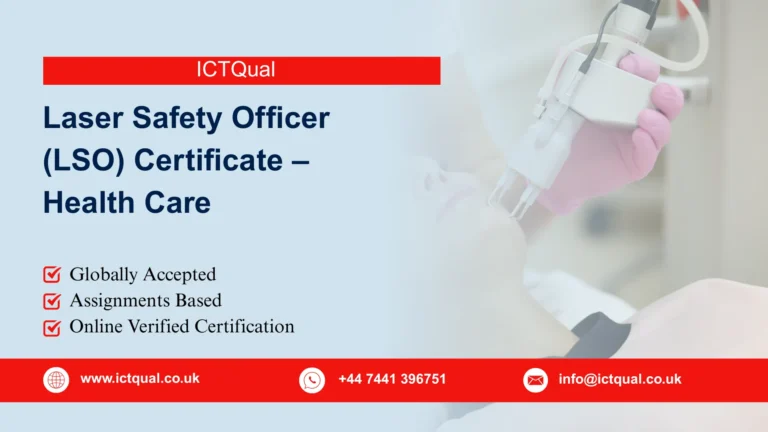 ICTQual Laser Safety Officer (LSO) Certificate – Health Care