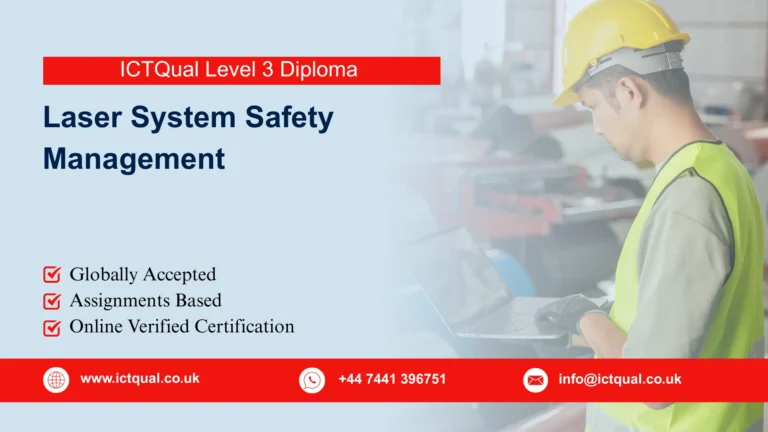 ICTQual Level 3 Diploma in Laser System Safety Management 