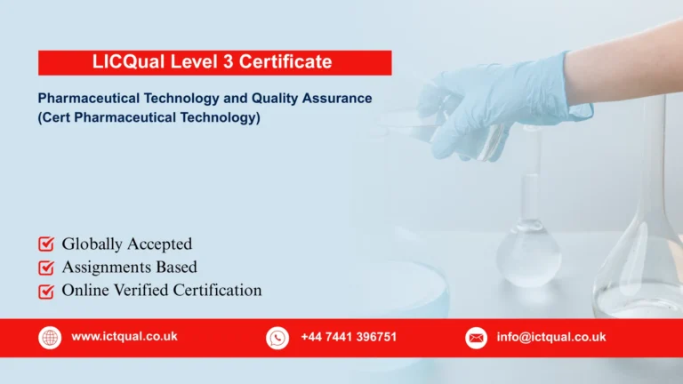 LICQual Level 3 Certificate in Pharmaceutical Technology and Quality Assurance (Cert Pharmaceutical Technology)