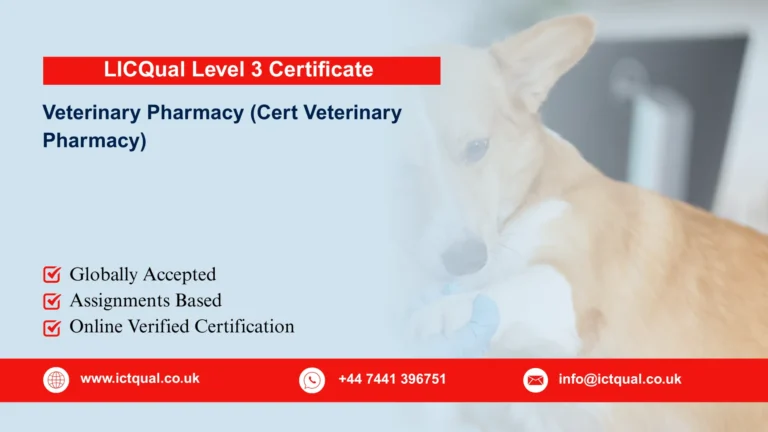 LICQual Level 3 Certificate in Veterinary Pharmacy (Cert Veterinary Pharmacy) 