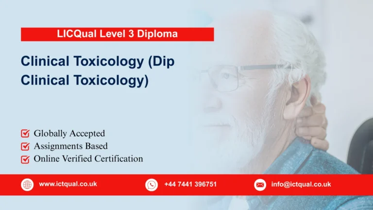 LICQual Level 3 Diploma in Clinical Toxicology (Dip Clinical Toxicology)