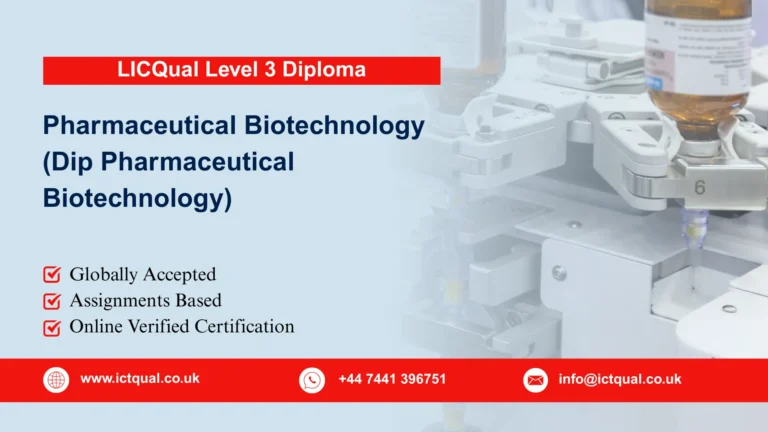 LICQual Level 3 Diploma in Pharmaceutical Biotechnology (Dip Pharmaceutical Biotechnology)