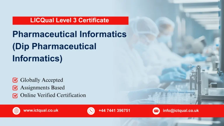 LICQual Level 3 Diploma in Pharmaceutical Informatics (Dip Pharmaceutical Informatics) 