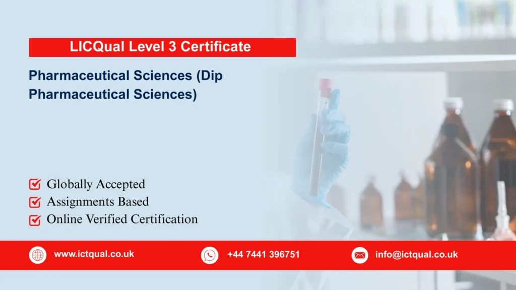 LICQual Level 3 Diploma in Pharmaceutical Sciences (Dip Pharmaceutical Sciences) 