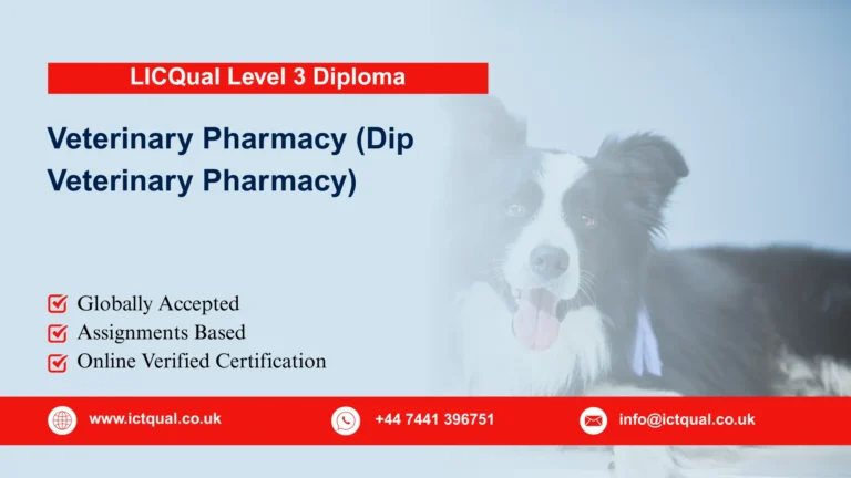 LICQual Level 3 Diploma in Veterinary Pharmacy (Dip Veterinary Pharmacy) 