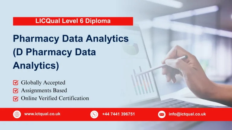 LICQual Level 6 Diploma in Pharmacy Data Analytics (D Pharmacy Data Analytics)